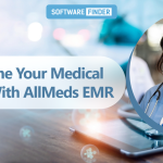 Streamline Your Medical Practice With AllMeds EMR