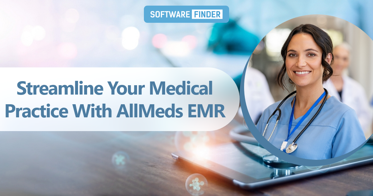 Streamline Your Medical Practice With AllMeds EMR